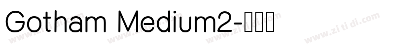 Gotham Medium2字体转换